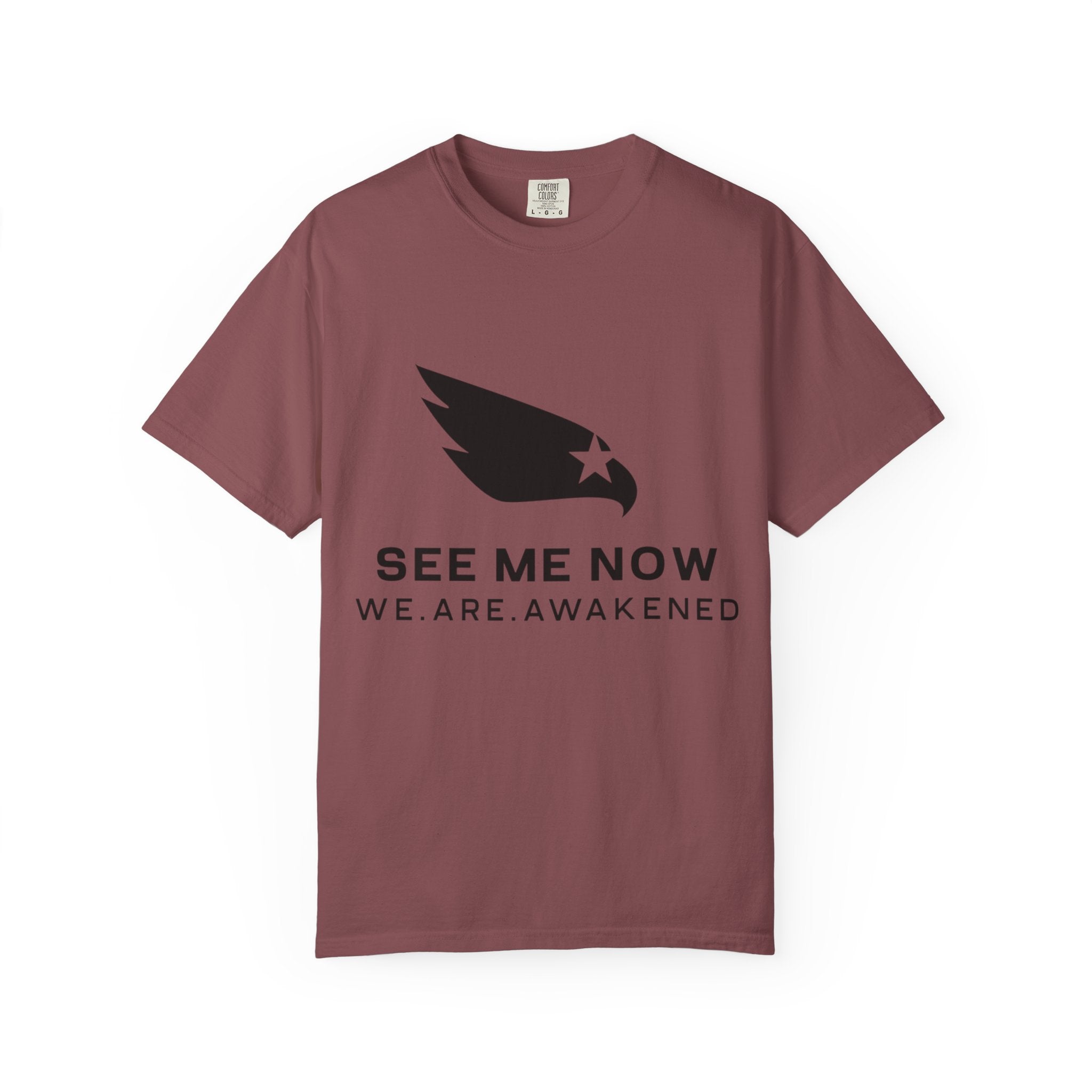 See Me Now T-Shirt — "We. Are. Awakened" Graphic Tee
