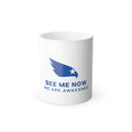 Color-Morph Mug — 'See Me Now, We Are Awakened' Blue Eagle Design, 11oz