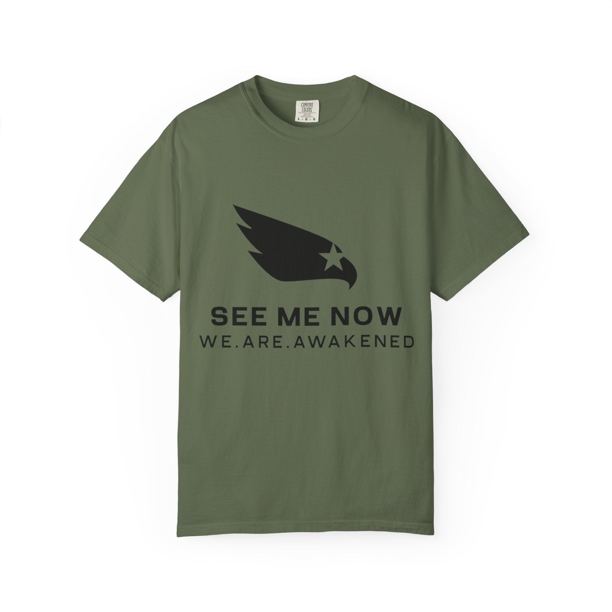 See Me Now T-Shirt — "We. Are. Awakened" Graphic Tee