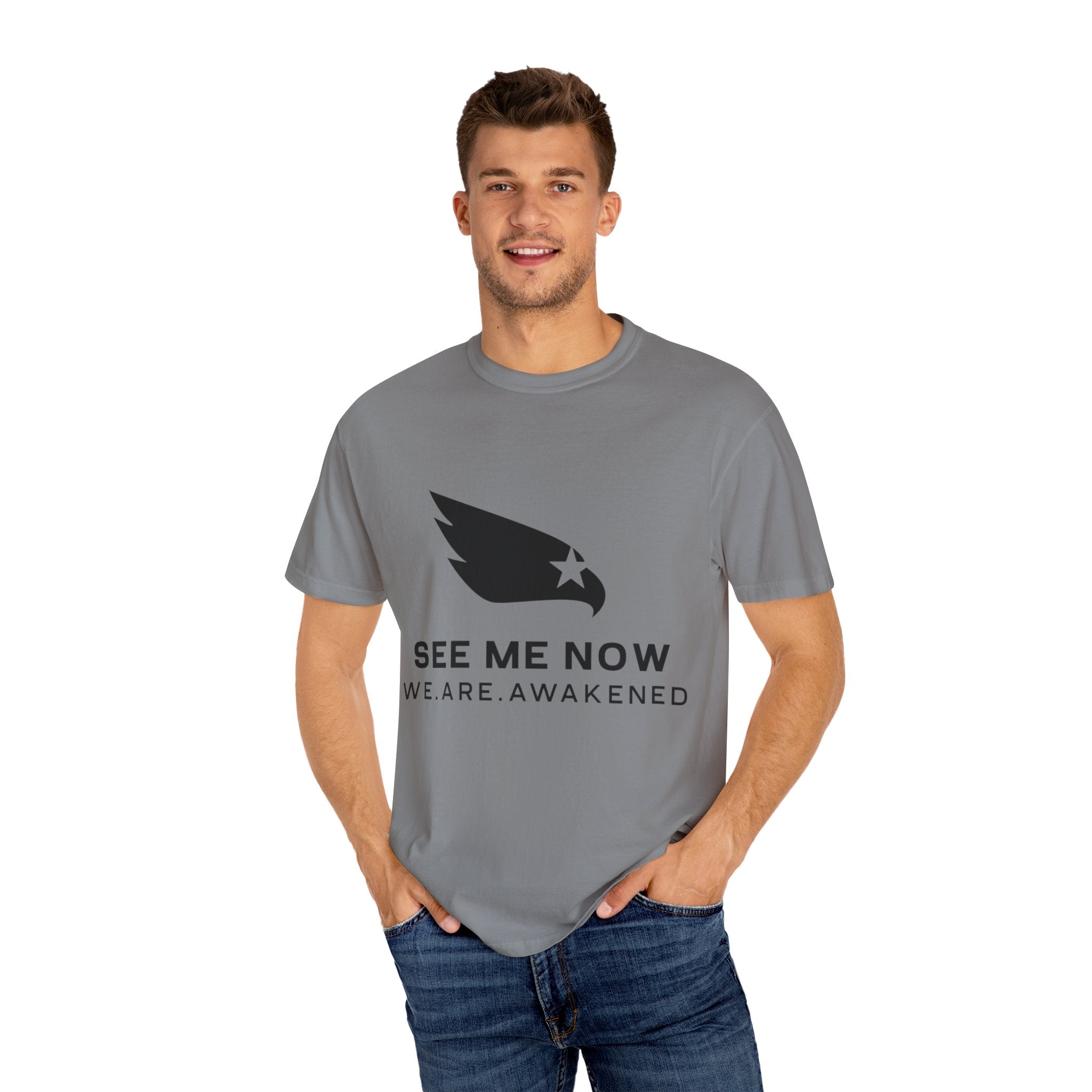 See Me Now T-Shirt — "We. Are. Awakened" Graphic Tee
