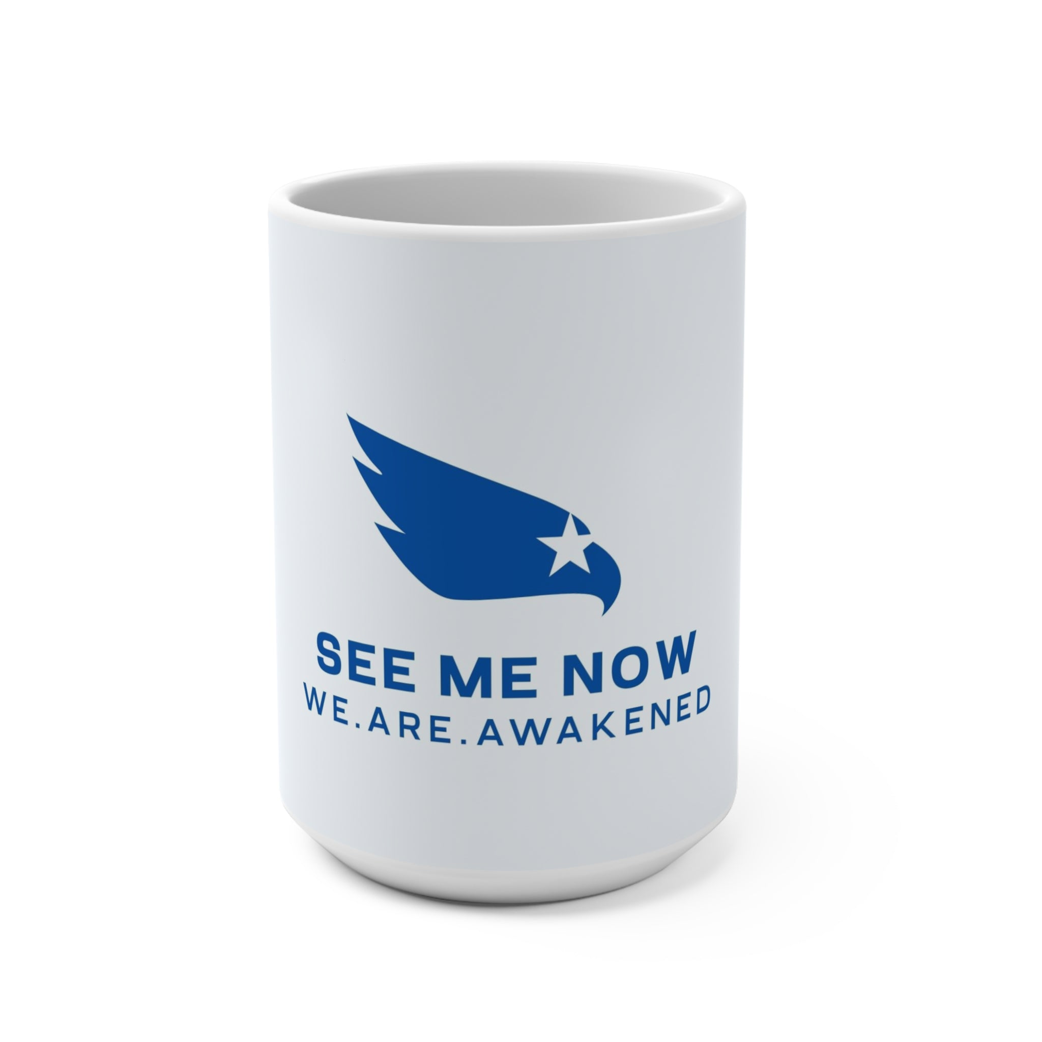 See Me Now 15oz Mug — We.Are.Awakened Eagle Logo Coffee Cup