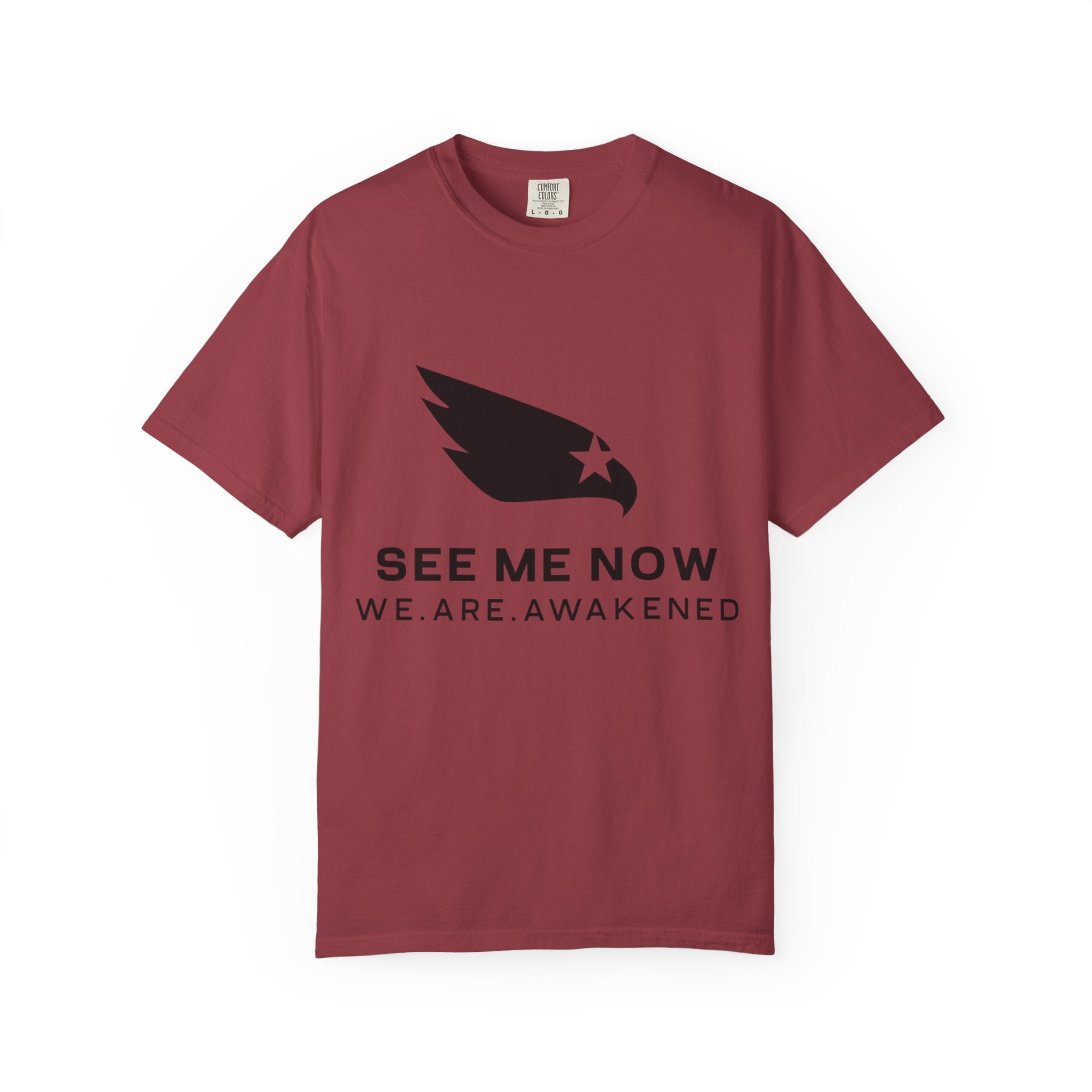 See Me Now T-Shirt — "We. Are. Awakened" Graphic Tee